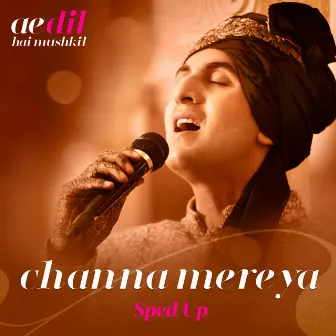 Channa Mereya (Sped Up) by Bollywood Sped Up