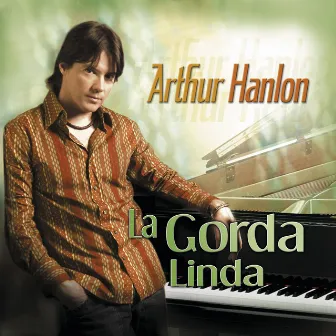 La Gorda Linda by Arthur Hanlon