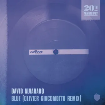 Blue (Olivier Giacomotto Remix) by David Alvarado