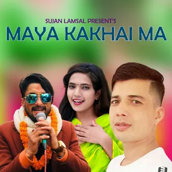 Maya Kakhai Ma by Dinesh Chhetri