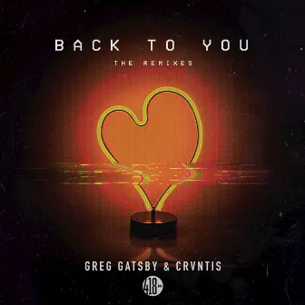 Back to You (The Remixes) by CRVNTIS