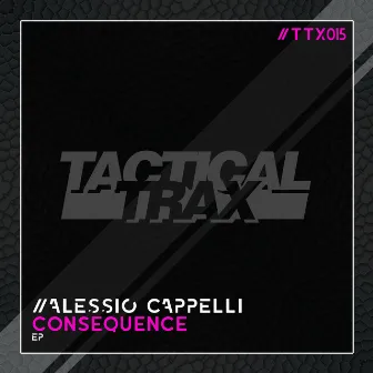 Consequence EP by Alessio Cappelli