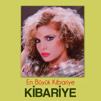 En Büyük Kibariye by Kibariye