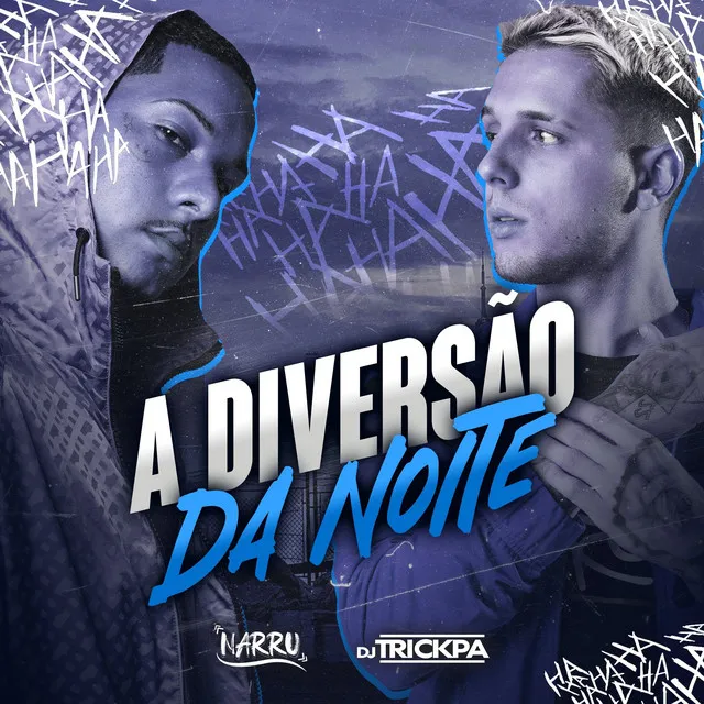 A Diversão da Noite