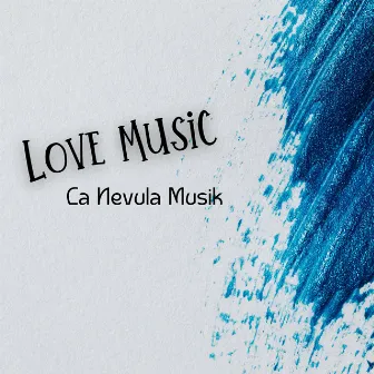 Love Music by La Nevula Musik