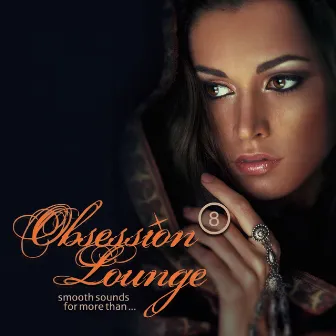 Obsession Lounge, Vol. 8 (Compiled by DJ Jondal) by Unknown Artist