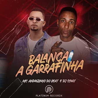 Balança a Garrafinha by DJ SCOOT