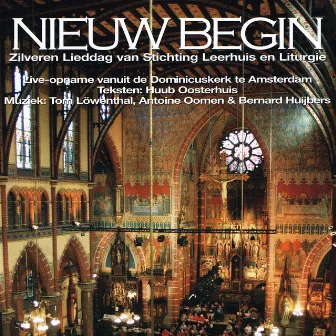 Nieuw Begin (feat. Het koor Van De Amsterdamse Studentenekklesia) by Huub Oosterhuis