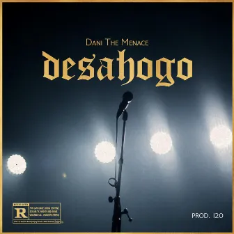 Desahogo by Dani The Menace