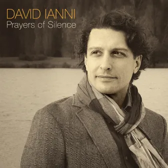 Prayers of Silence by David Ianni