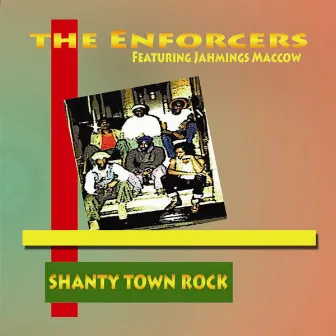 Shantytown Rock by The Enforcers