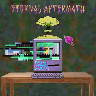 ETERNAL AFTERMATH by Dankey Kong