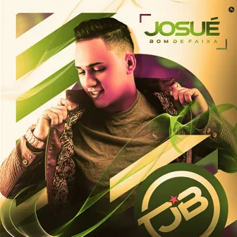 Josué Bom de Faixa by Josué Bom de Faixa