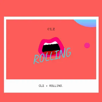 Rolling by Clz