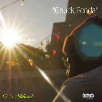 Chuck Fenda by SkKool