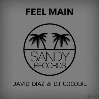 Feel Main by David Diaz