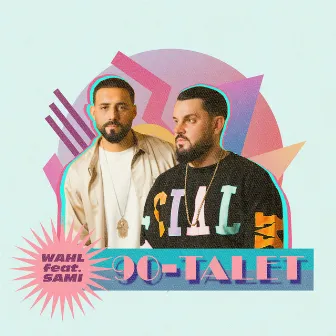 90-talet by WAHL