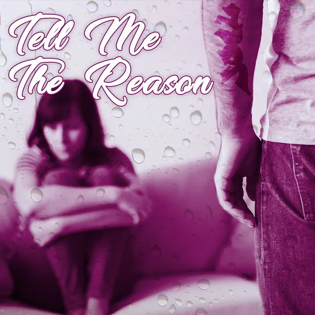 Tell Me the Reason (Radio Edit)