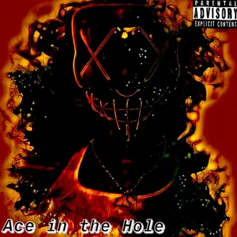 Ace in the Hole by Ace