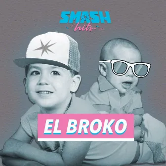 El Broko by Smash Hits