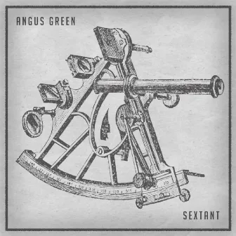 Sextant by Angus Green