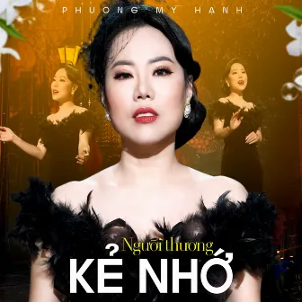 Người Thương Kẻ Nhớ by Phương Mỹ Hạnh