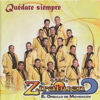 Quédate Siempre by Banda Zirahuen