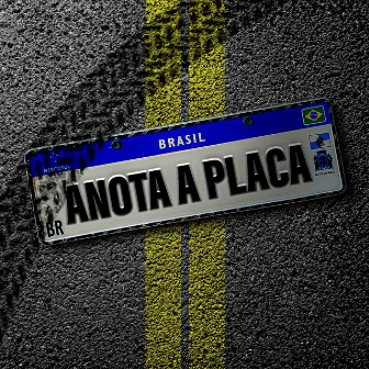 Anota a Placa by Magr40