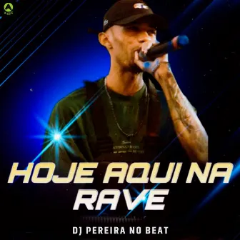 Hoja Aqui na Rave by DJ PEREIRA NO BEAT