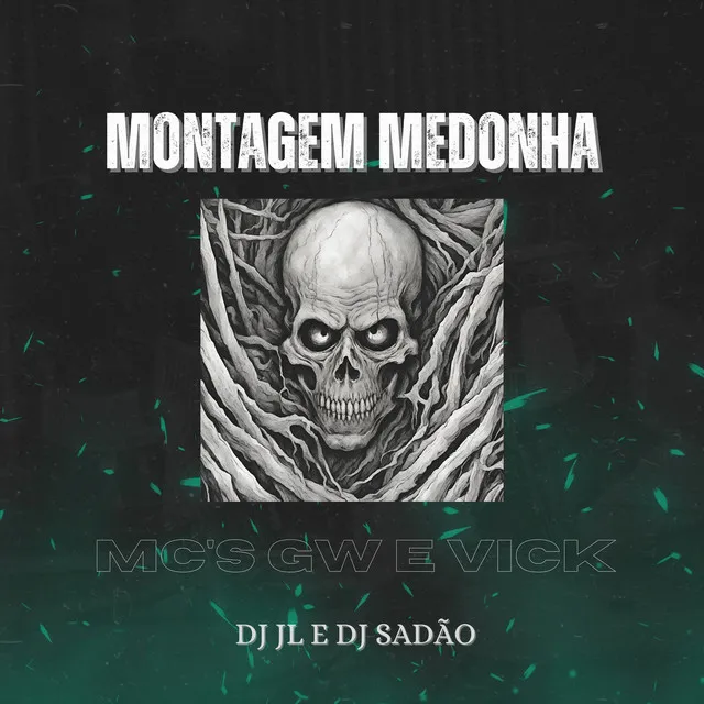 Montagem Medonha