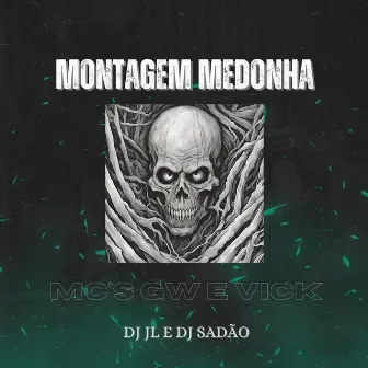 Montagem Medonha by DJ Sadão