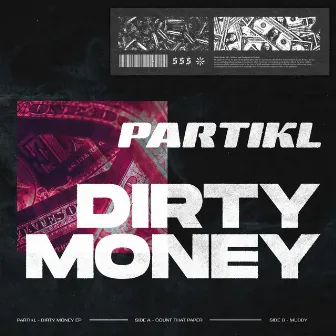 Dirty Money by P A R T I K L