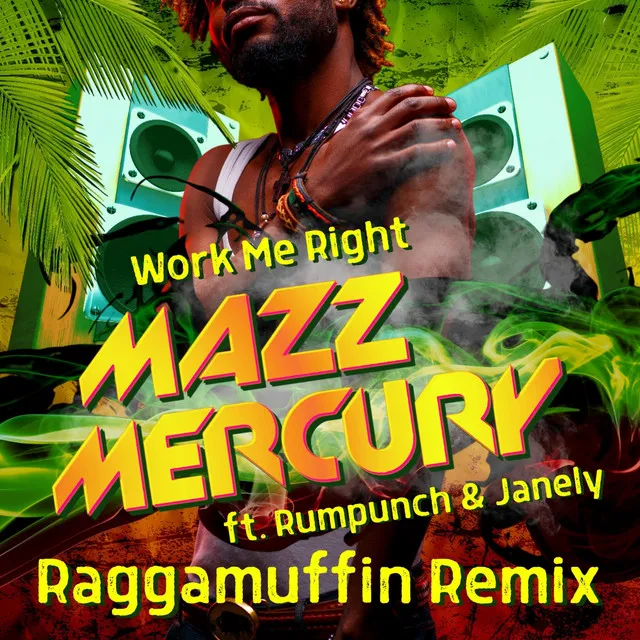 Work Me Right (Raggamuffin Remix)