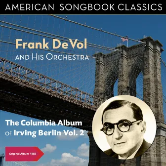 The Columbia Album of Irving Berlin, Vol. 2 by Frank DeVol & His Orchestra