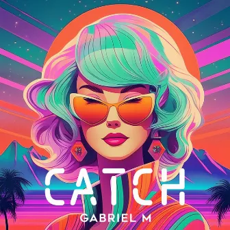 Catch by Gabriel M