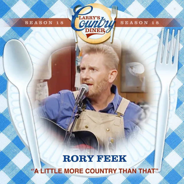 A Little More Country Than That (Larry's Country Diner Season 18)