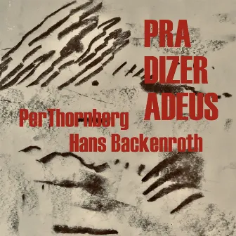 Pra Dizer Adeus by Hans Backenroth