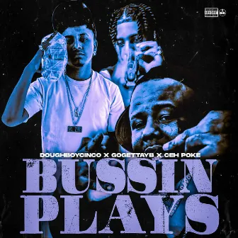 Bussin Plays by Gogettayb