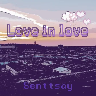 Love in love by Sentsey