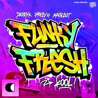 Kool (feat. Daddy K, Prezy-H, Magicut) by Funky Fresh