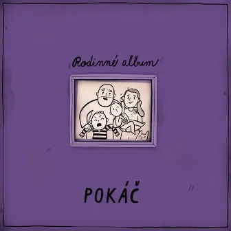 Rodinné album by Pokáč