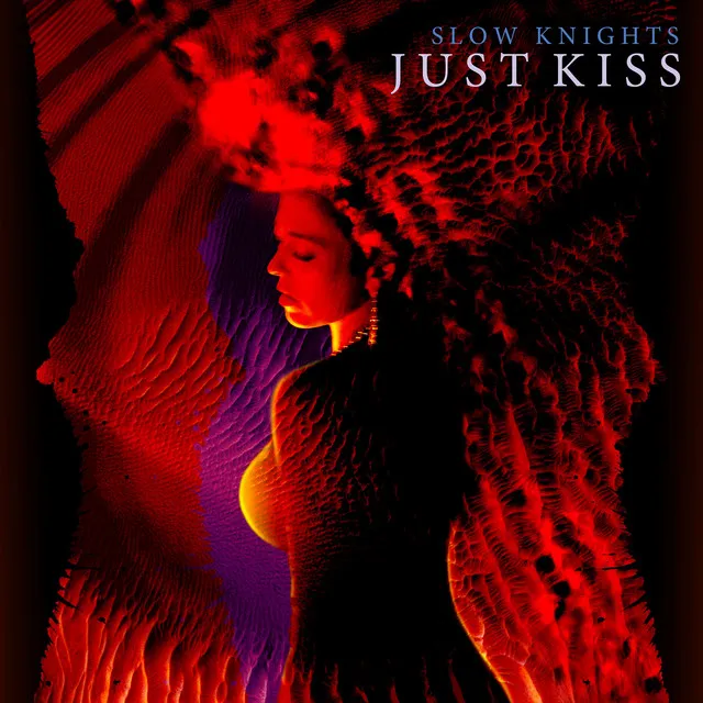 Just Kiss