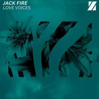 Love Voices by JACK FIRE