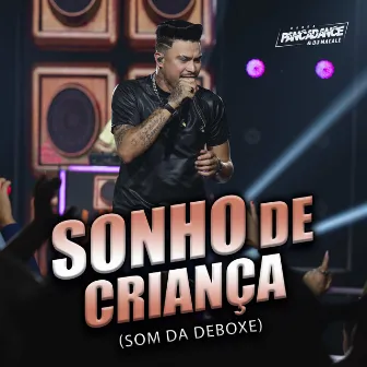 Sonho de Criança (Som da Deboxe) by Dj Macalé