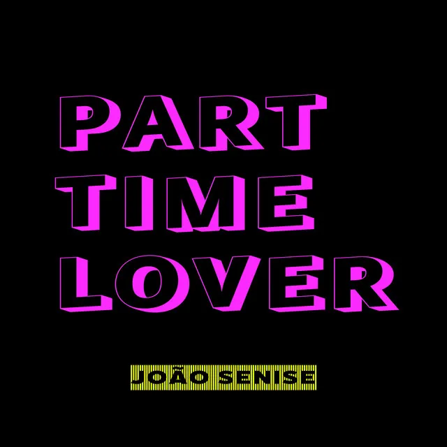 Part Time Lover