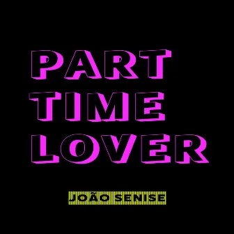 Part Time Lover by João Senise