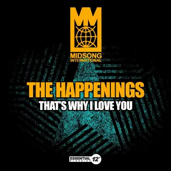 That's Why I Love You by The Happenings