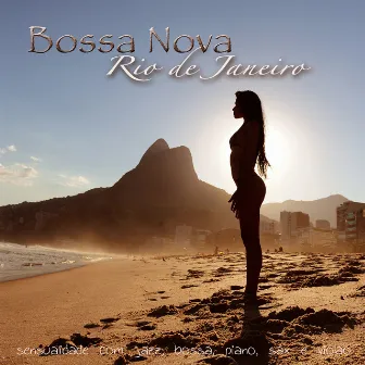 Bossa Nova – Sensualidade com Jazz, Bossa, Piano, Sax e Violão do Rio de Janeiro Verão 2015 by Bossa Nova do Brazil