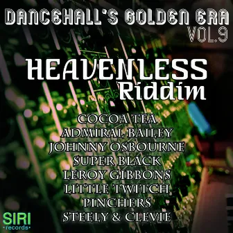 Dancehall's Golden Era Vol.9 - Heavenless Riddim by Cocoa Tea