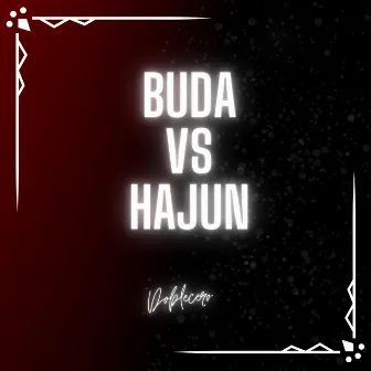 Buda vs Hajun by Doblecero